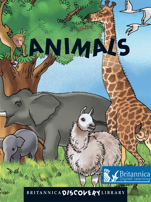 Title details for Animals by Britannica Digital Learning - Available